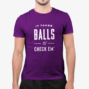 It Takes Balls to Check Em'